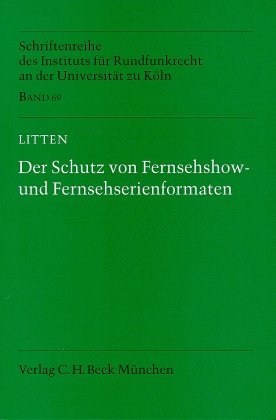 Der Schutz von Fernsehshowformaten und Fernsehserienformaten