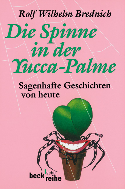 Die Spinne in der Yucca-Palme - Rolf W Brednich