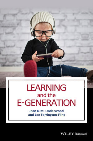 Learning and the E&ndash;Generation - Jean D. M. Underwood, Lee Farrington&ndash;Flint