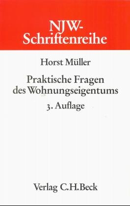 Praktische Fragen des Wohnungseigentums - Horst M&uuml;ller