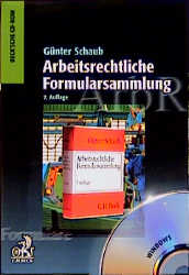 Arbeitsrechtliche Formularsammlung - G&uuml;nter Schaub