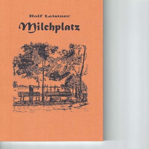 Milchplatz - Rolf Leistner