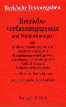 Betriebsverfassungsgesetz und Wahlordnungen