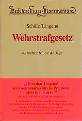 Wehrstrafgesetz - Joachim Sch&ouml;lz, Eric Lingens, Eduard Dreher