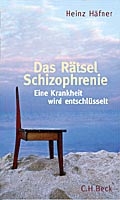 Das Rätsel Schizophrenie - Heinz Häfner