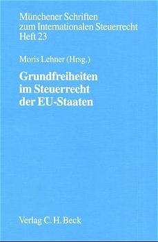 Grundfreiheiten im Steuerrecht der EU-Staaten