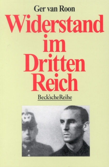 Widerstand im Dritten Reich - Ger van Roon