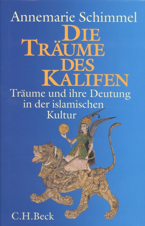 Die Tr&auml;ume des Kalifen - Annemarie Schimmel