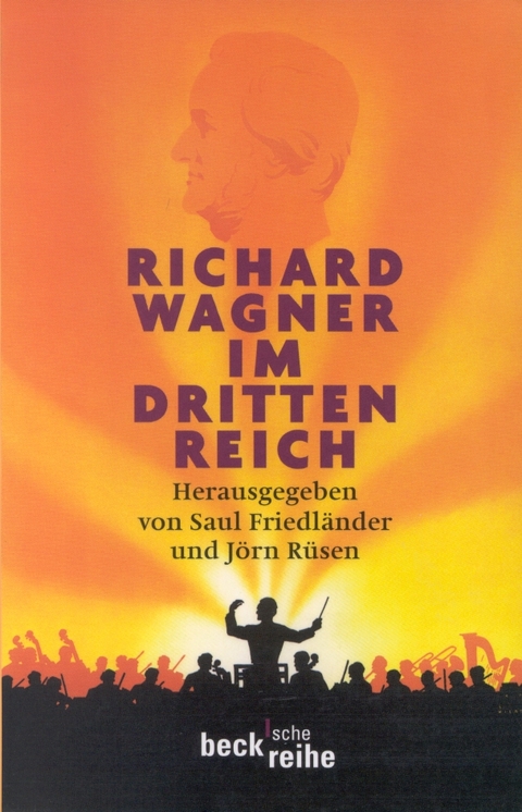 Beck'sche Reihe / Richard Wagner im Dritten Reich - 