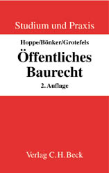 &Ouml;ffentliches Baurecht - Werner Hoppe, Christian B&ouml;nker, Susan Grotefels,  B&auml;nker, Jan D Just, Bernd Schieferdecker