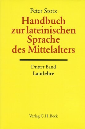 Handbuch zur lateinischen Sprache des Mittelalters Bd. 3: Lautlehre