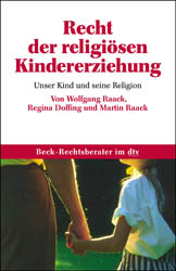 Recht der religi&ouml;sen Kindererziehung - Wolfgang Raack, Regina Doffing, Martin Raack