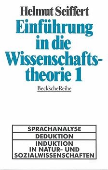 Einf&uuml;hrung in die Wissenschaftstheorie - Helmut Seiffert