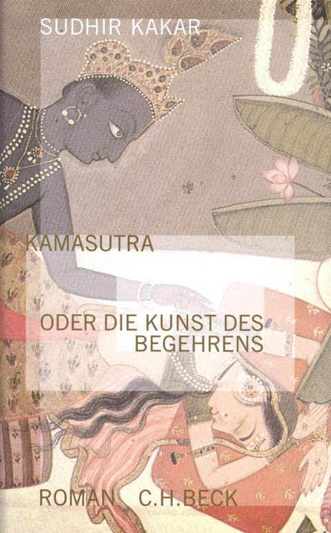 Kamasutra oder die Kunst des Begehrens - Sudhir Kakar