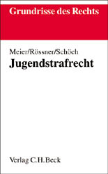 Jugendstrafrecht - Bernd D Meier, Dieter R&ouml;ssner, Heinz Sch&ouml;ch