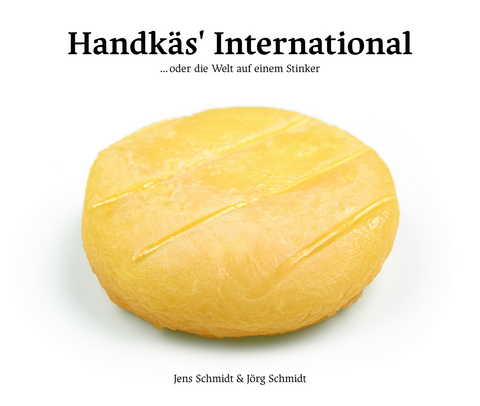 Handk&auml;s International - Jens Schmidt, J&ouml;rg Schmidt