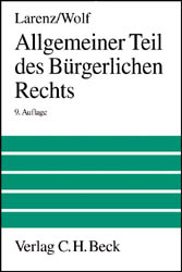 Allgemeiner Teil des Bürgerlichen Rechts - Karl Larenz, Manfred Wolf