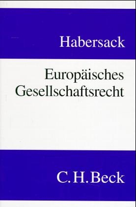 Europäisches Gesellschaftsrecht - Mathias Habersack