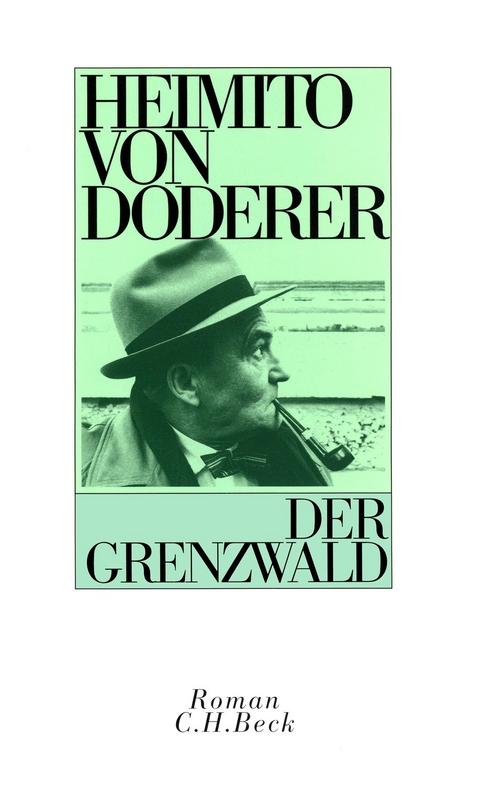 Der Grenzwald - Heimito von Doderer