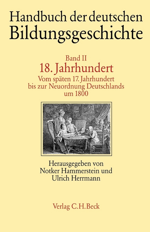Handbuch der deutschen Bildungsgeschichte Bd. 2: 18. Jahrhundert - 