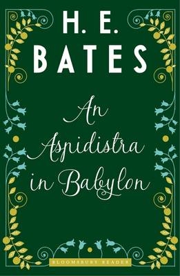 Aspidistra in Babylon -  Bates H.E. Bates