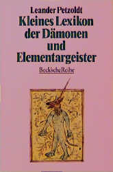 Kleines Lexikon der D&auml;monen und Elementargeister - Leander Petzoldt