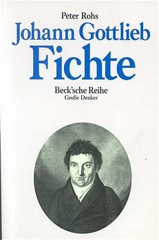 Johann Gottlieb Fichte - Peter Rohs