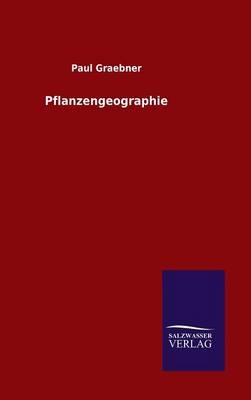Pflanzengeographie - Paul Graebner