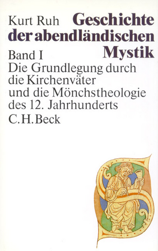 Geschichte der abendländischen Mystik Bd. I: Die Grundlegung durch die Kirchenväter und die Mönchstheologie des 12. Jahrhunderts