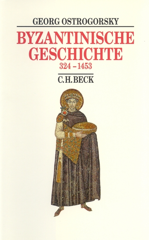Byzantinische Geschichte - Georg Ostrogorsky
