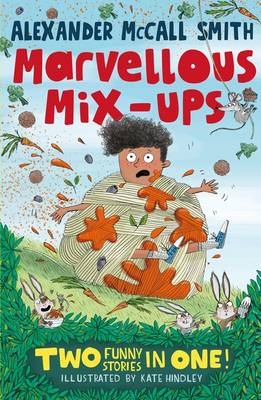 Alexander McCall Smith s Marvellous Mix-ups -  Alexander McCall Smith