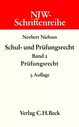 Schul- und Prüfungsrecht / Prüfungsrecht - Norbert Niehues
