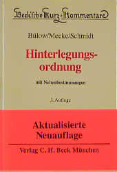 Hinterlegungsordnung - Arthur B&uuml;low, Friedrich Mecke, J&uuml;rgen Schmidt