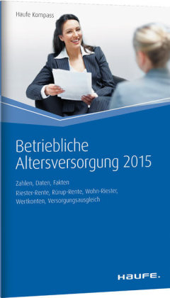 Betriebliche Altersversorgung 2015 - Thomas Dommermuth, Michael Hauer, G&uuml;nther Unterlindner