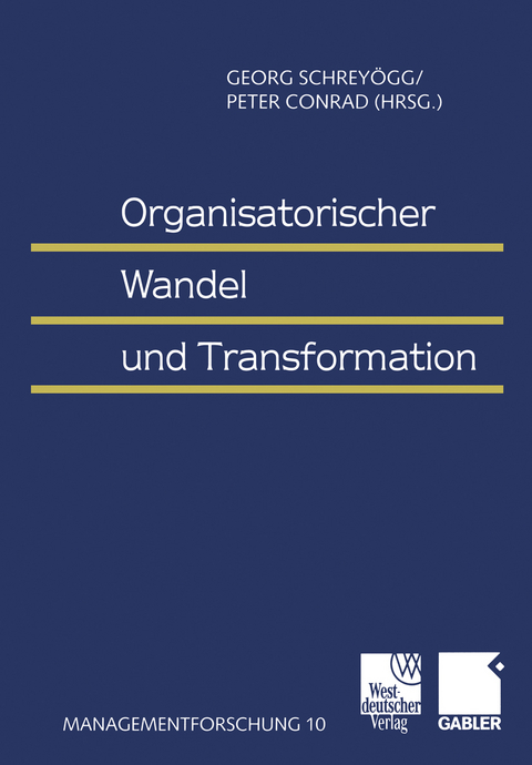 Organisatorischer Wandel und Transformation - 