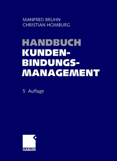 Handbuch Kundenbindungsmanagement - 