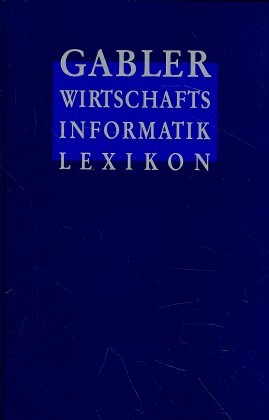 Gabler Wirtschaftsinformatiklexikon / Gabler Wirtschaftsinformatik-Lexikon