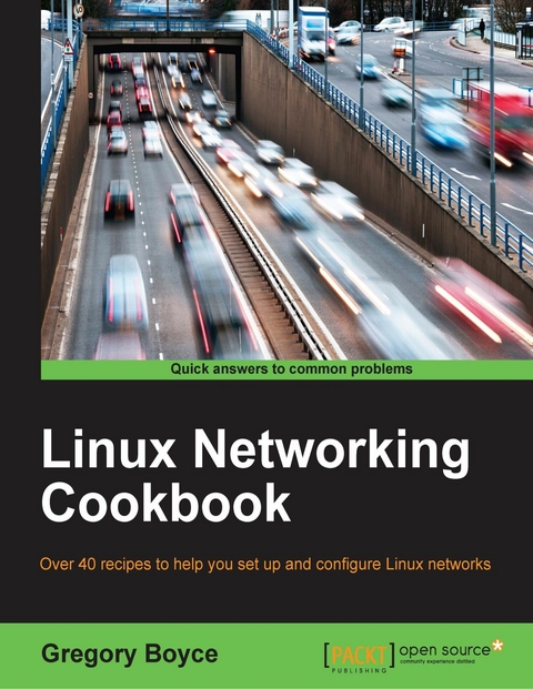Linux Networking Cookbook -  Boyce Gregory Boyce