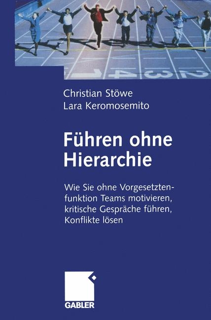 F&uuml;hren ohne Hierarchie - Christian St&ouml;we, Lara Keromosemito