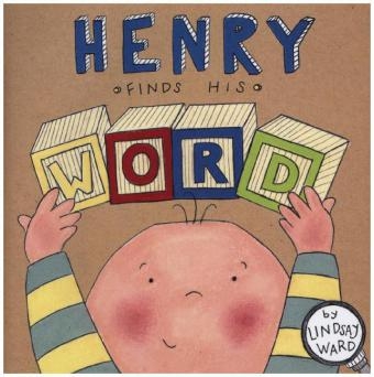 Henry Finds His Word - Lindsay Ward