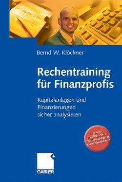 Rechentraining f&uuml;r Finanzprofis - Bernd W. Kl&ouml;ckner