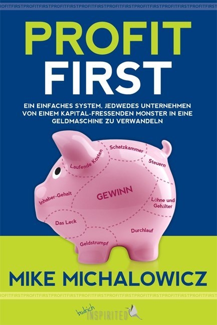 Profit First - Mike Michalowicz