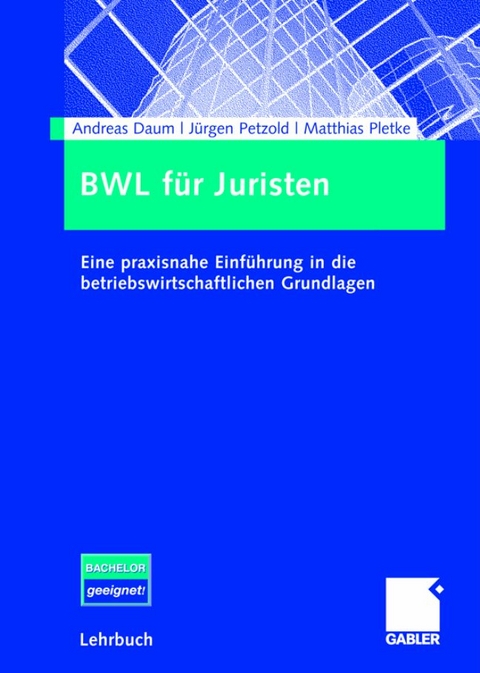 BWL f&uuml;r Juristen - Andreas Daum, J&uuml;rgen Petzold, Matthias Pletke