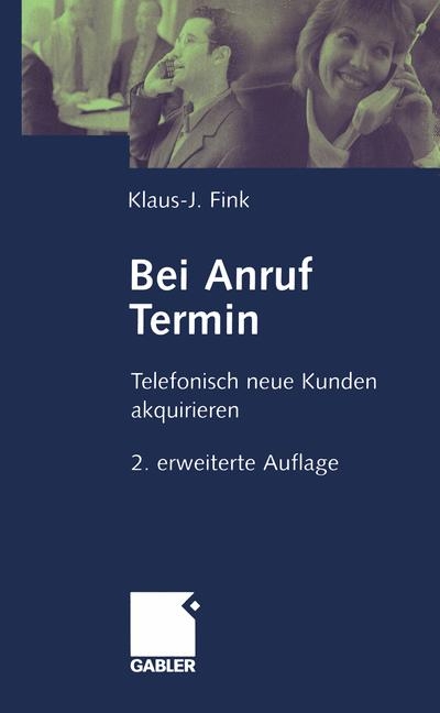 Bei Anruf Termin - Klaus J Fink