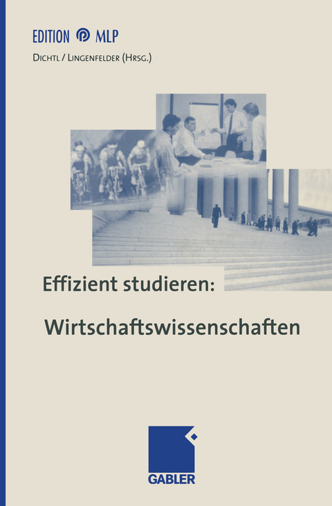 Effizient studieren: Wirtschaftswissenschaften - 