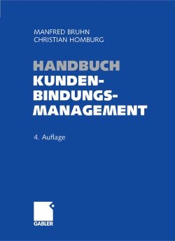 Handbuch Kundenbindungsmanagement - 