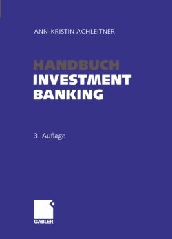 Handbuch Investment Banking - Ann K Achleitner