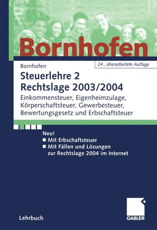Steuerlehre 2 Rechtslage 2003/ 2004