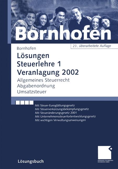 Steuerlehre / L&ouml;sungen Steuerlehre 1 Veranlagung 2002 - Manfred Bornhofen, Ernst Busch