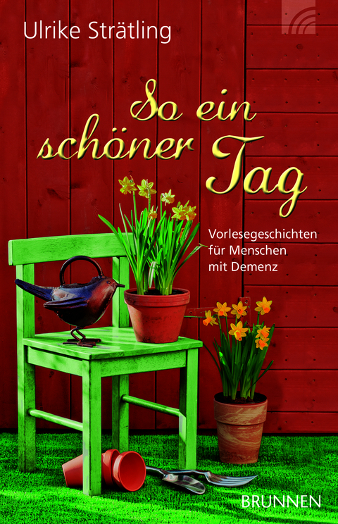 So ein sch&ouml;ner Tag - Ulrike Str&auml;tling